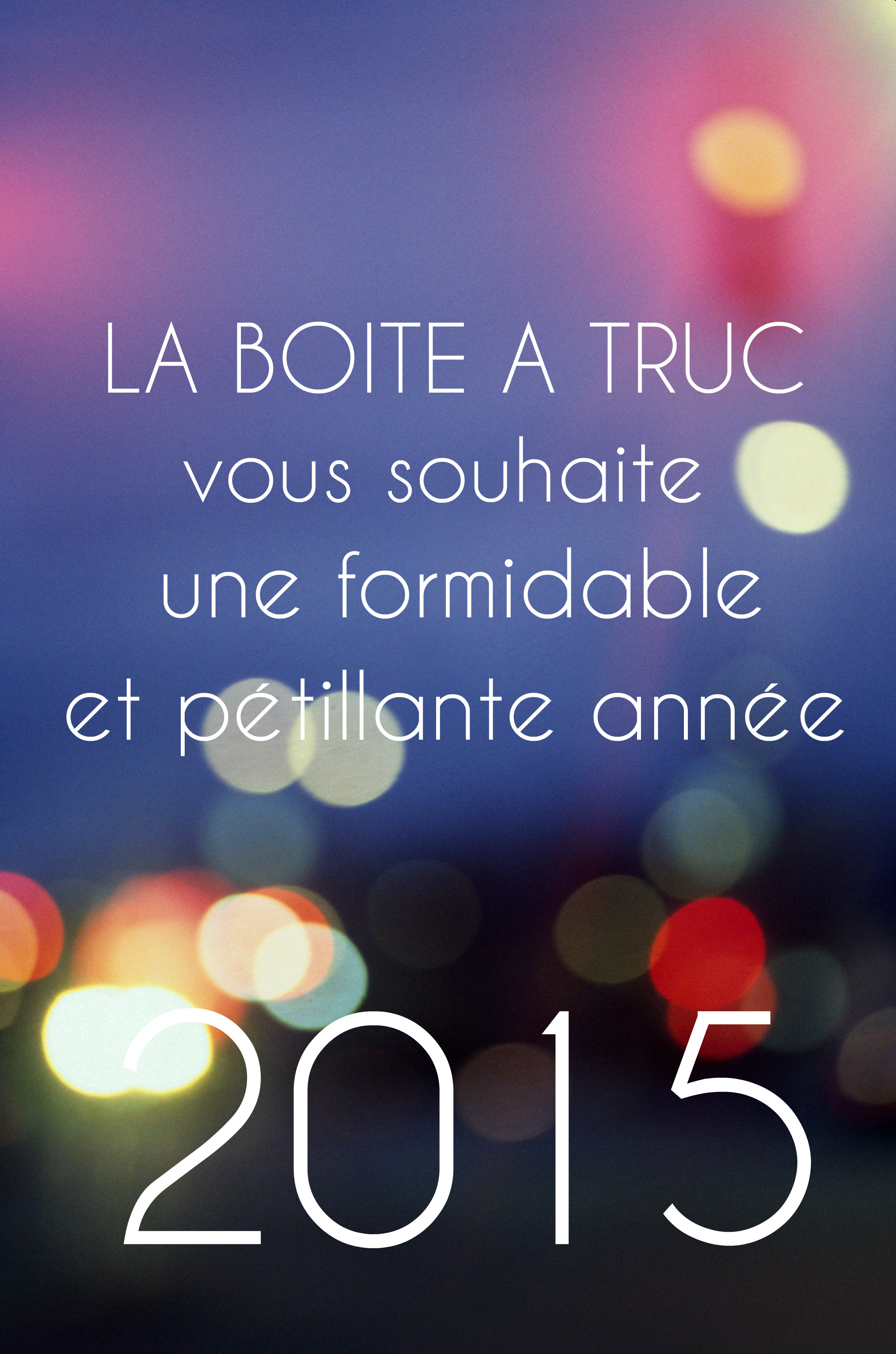 Bonne Année La Boite A Truc